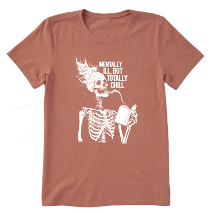 Pagewings Mentally Ill But Totally Chill Unisex Classic T-shirt