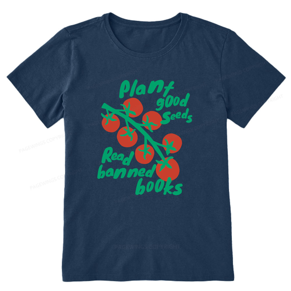 Pagewings Plant Good Seeds Read Banned Books Unisex Classic T-shirt