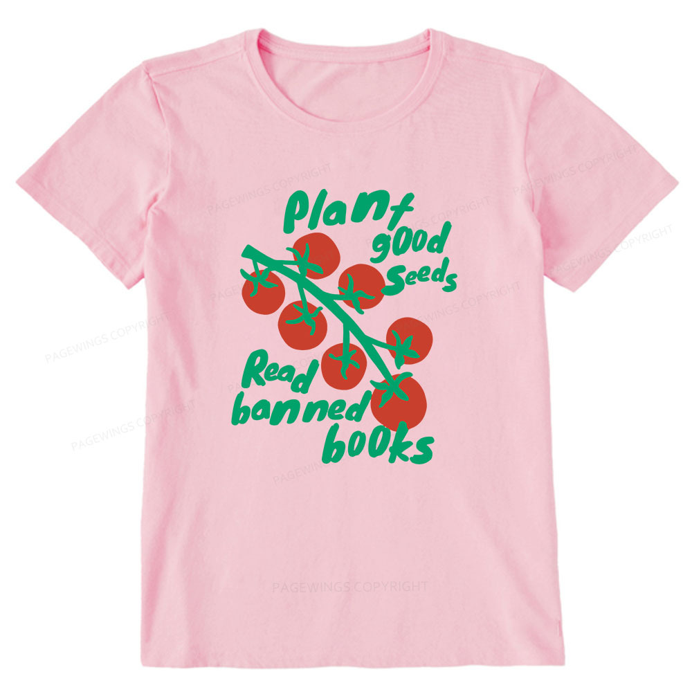 Pagewings Plant Good Seeds Read Banned Books Unisex Classic T-shirt