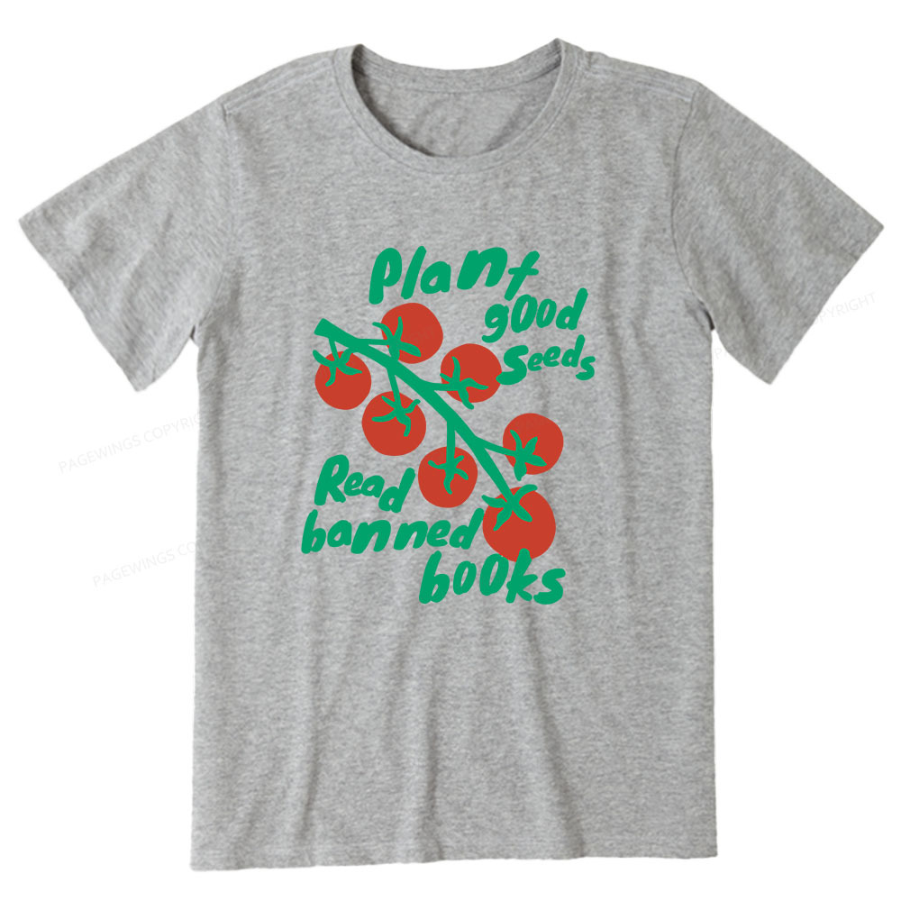 Pagewings Plant Good Seeds Read Banned Books Unisex Classic T-shirt