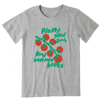 Pagewings Plant Good Seeds Read Banned Books Unisex Classic T-shirt