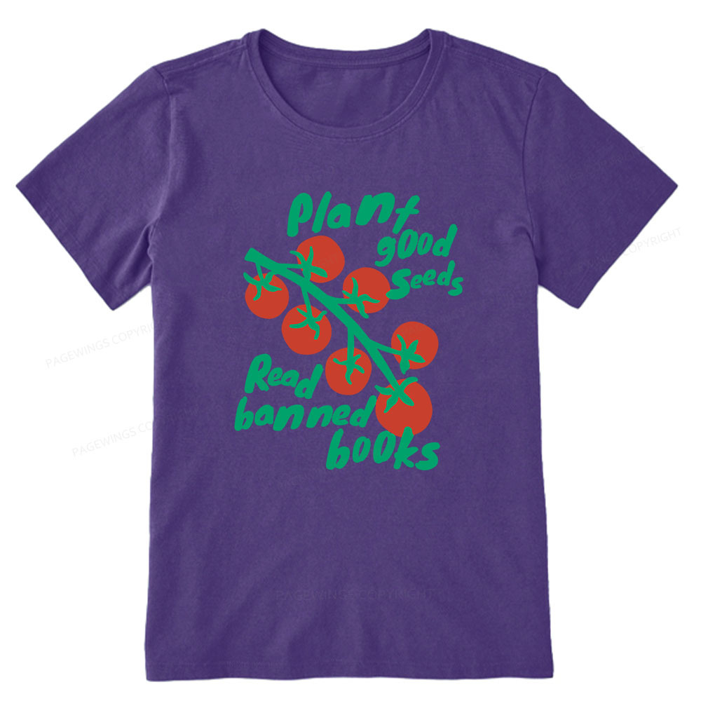 Pagewings Plant Good Seeds Read Banned Books Unisex Classic T-shirt