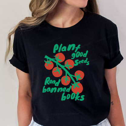Pagewings Plant Good Seeds Read Banned Books Unisex Classic T-shirt
