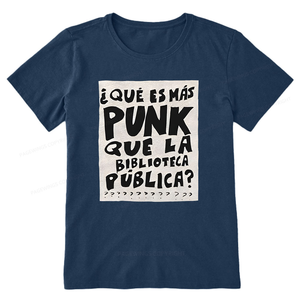 Pagewings What's More Punk Than The Public Library Unisex Classic T-shirt
