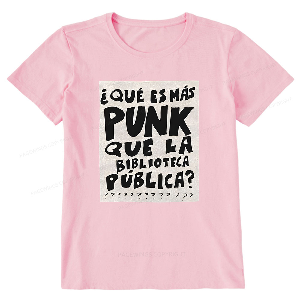 Pagewings What's More Punk Than The Public Library Unisex Classic T-shirt