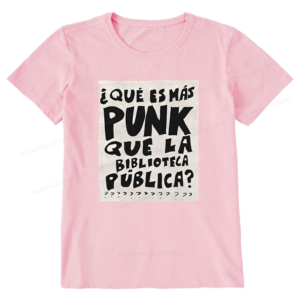 Pagewings What's More Punk Than The Public Library Unisex Classic T-shirt
