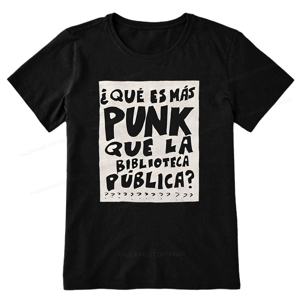 Pagewings What's More Punk Than The Public Library Unisex Classic T-shirt