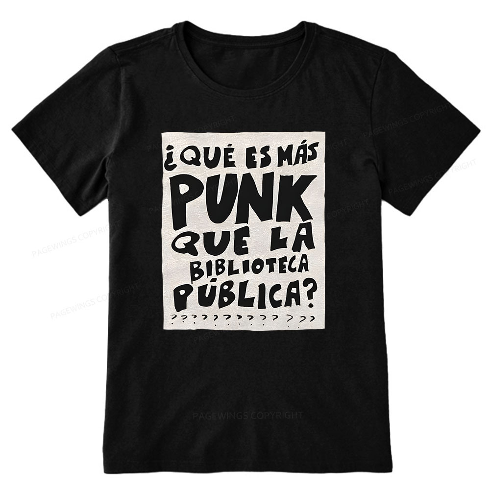 Pagewings What's More Punk Than The Public Library Unisex Classic T-shirt