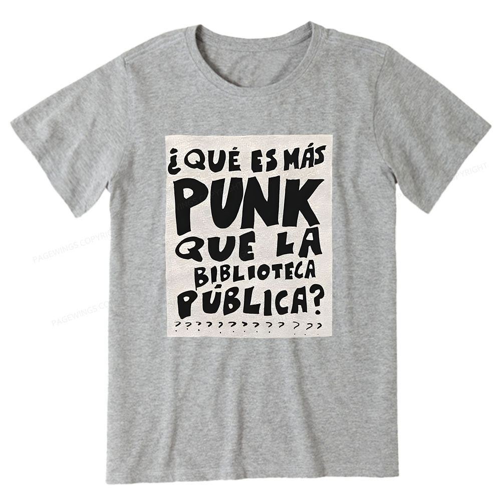 Pagewings What's More Punk Than The Public Library Unisex Classic T-shirt