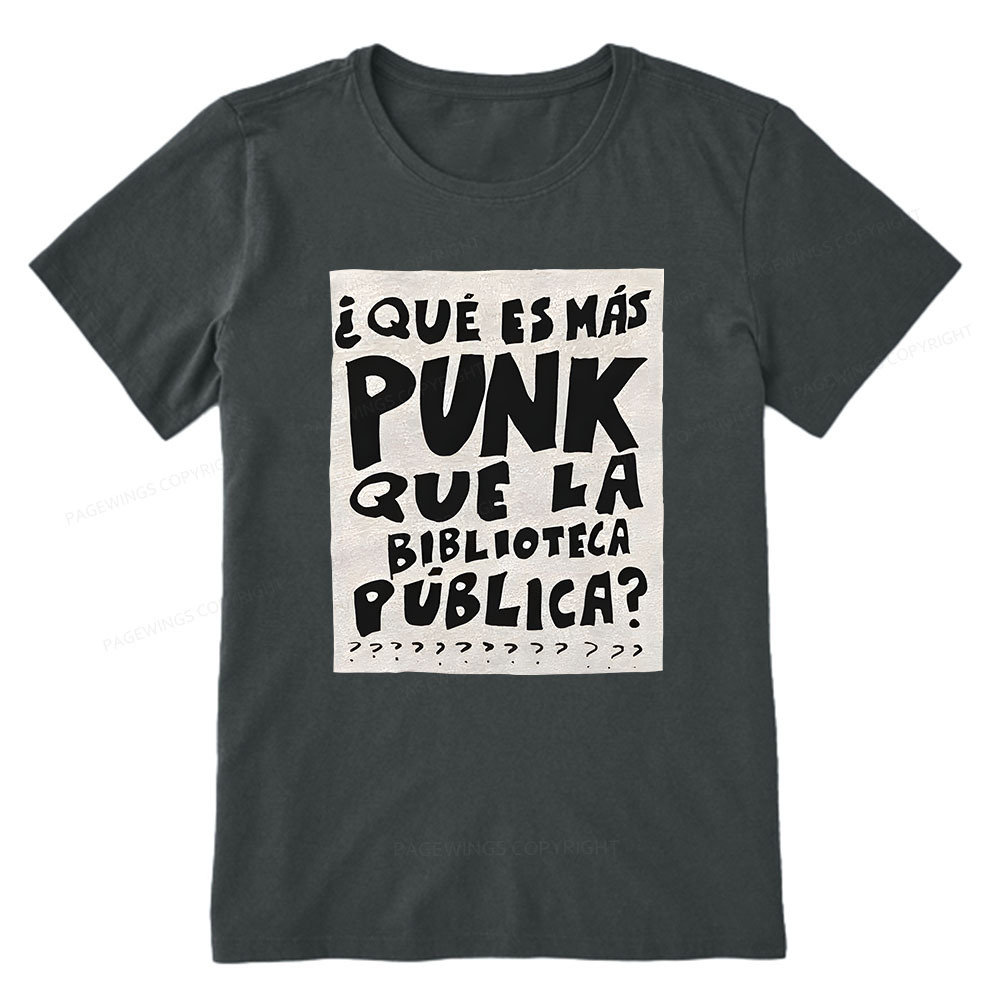Pagewings What's More Punk Than The Public Library Unisex Classic T-shirt