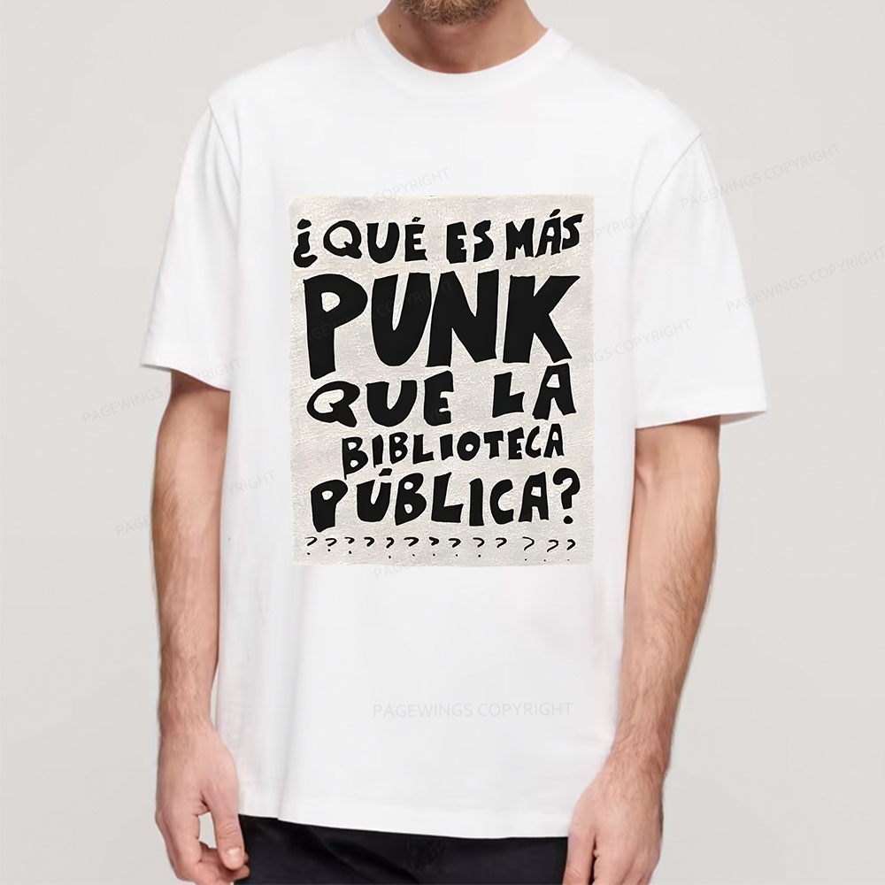 Pagewings What's More Punk Than The Public Library Unisex Classic T-shirt