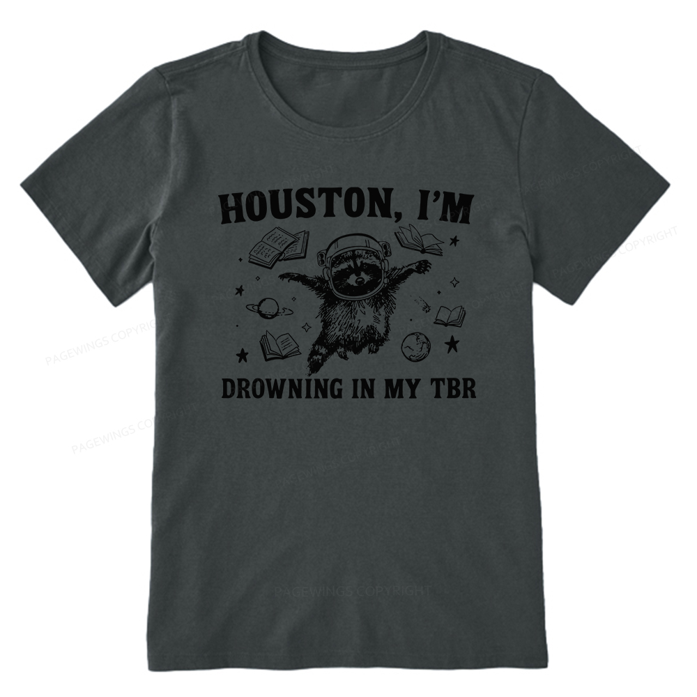 Pagewings Houston I’m Drowning In My TBR Unisex Classic T-shirt