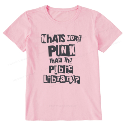 Pagewings What's More Punk Than The Public Library Unisex Classic T-shirt