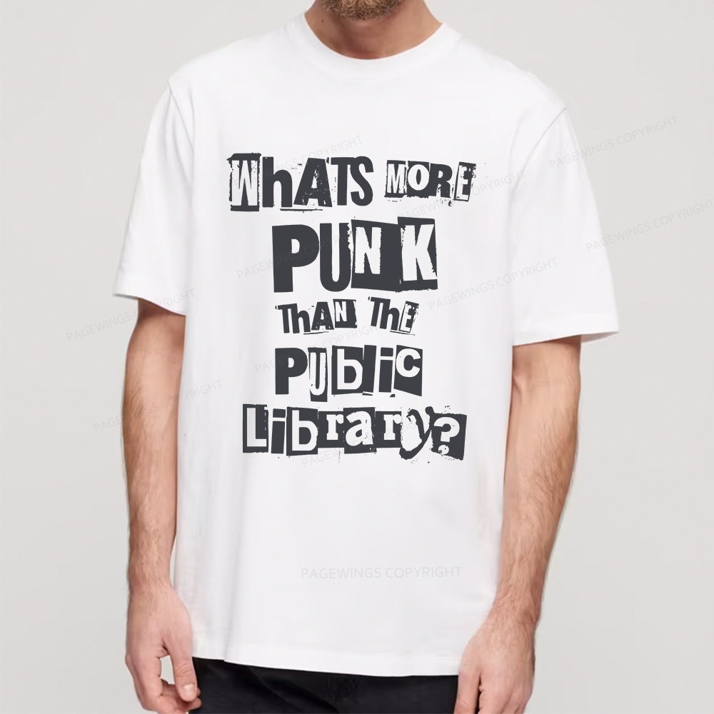 Pagewings What's More Punk Than The Public Library Unisex Classic T-shirt
