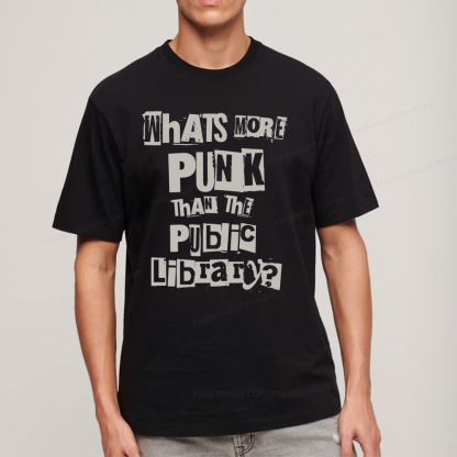 Pagewings What's More Punk Than The Public Library Unisex Classic T-shirt