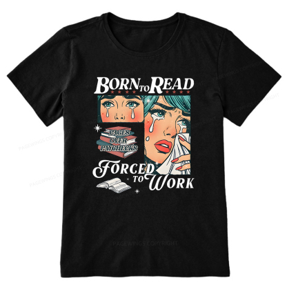 Pagewings Born To Read Forced To Work Unisex Classic T-shirt