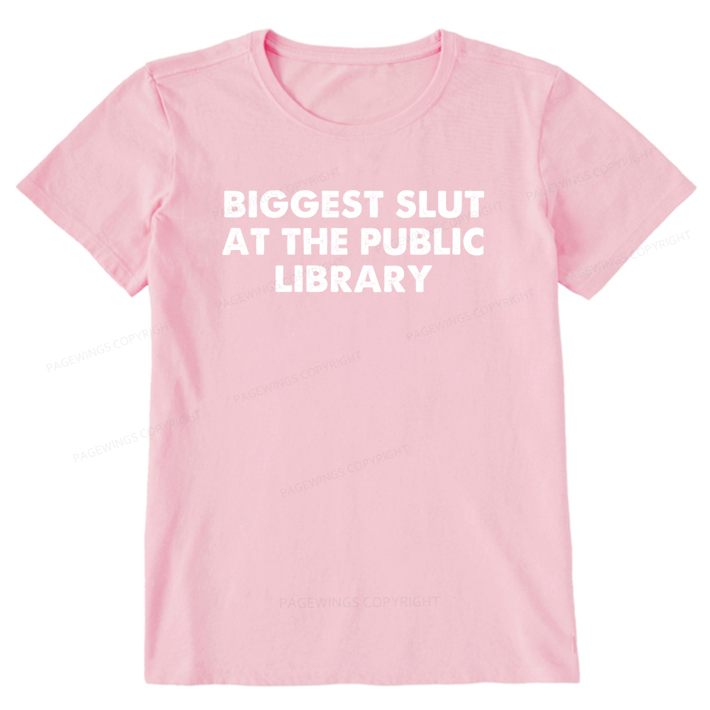 Pagewings Biggest Slut At The Public Library Unisex Classic T-shirt