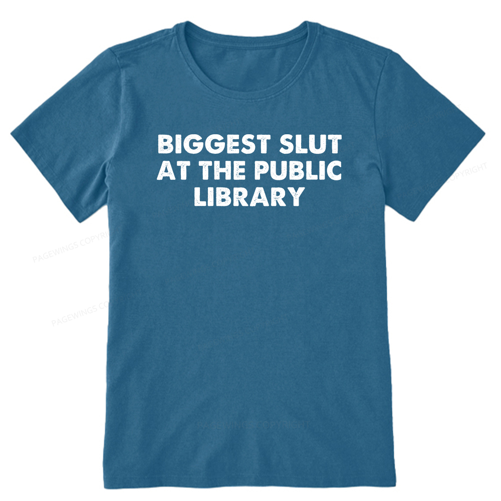 Pagewings Biggest Slut At The Public Library Unisex Classic T-shirt