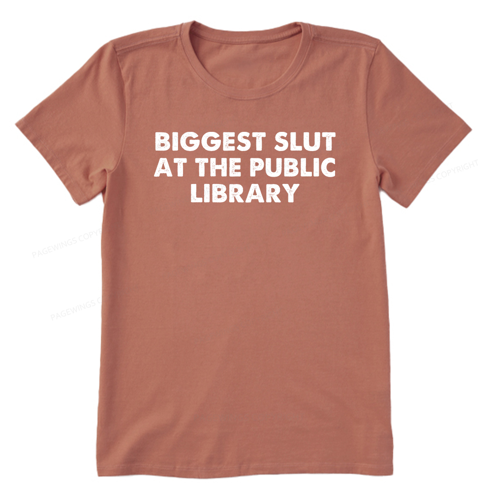 Pagewings Biggest Slut At The Public Library Unisex Classic T-shirt