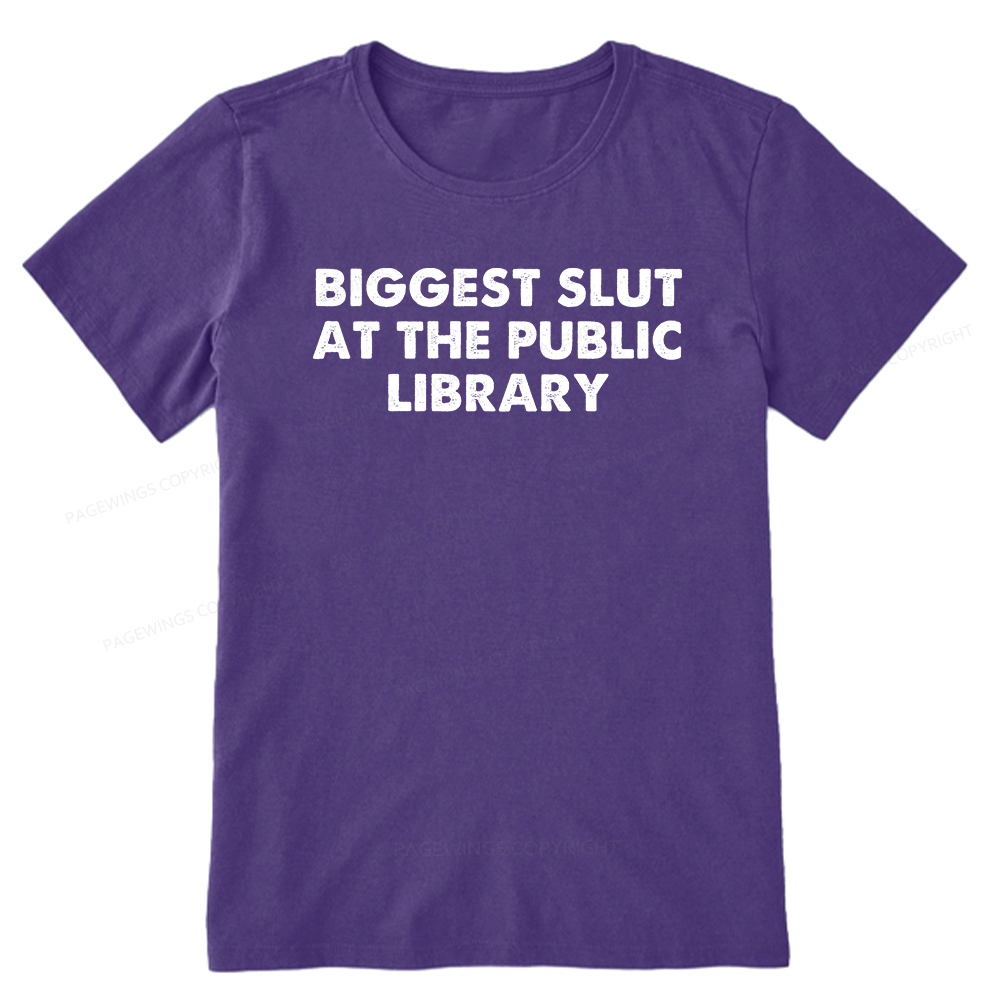 Pagewings Biggest Slut At The Public Library Unisex Classic T-shirt