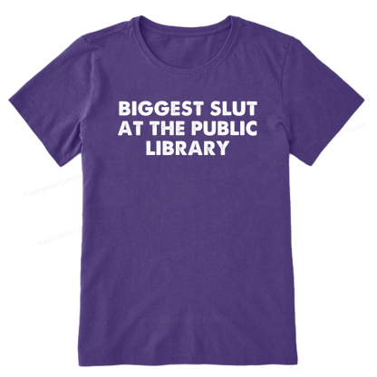 Pagewings Biggest Slut At The Public Library Unisex Classic T-shirt