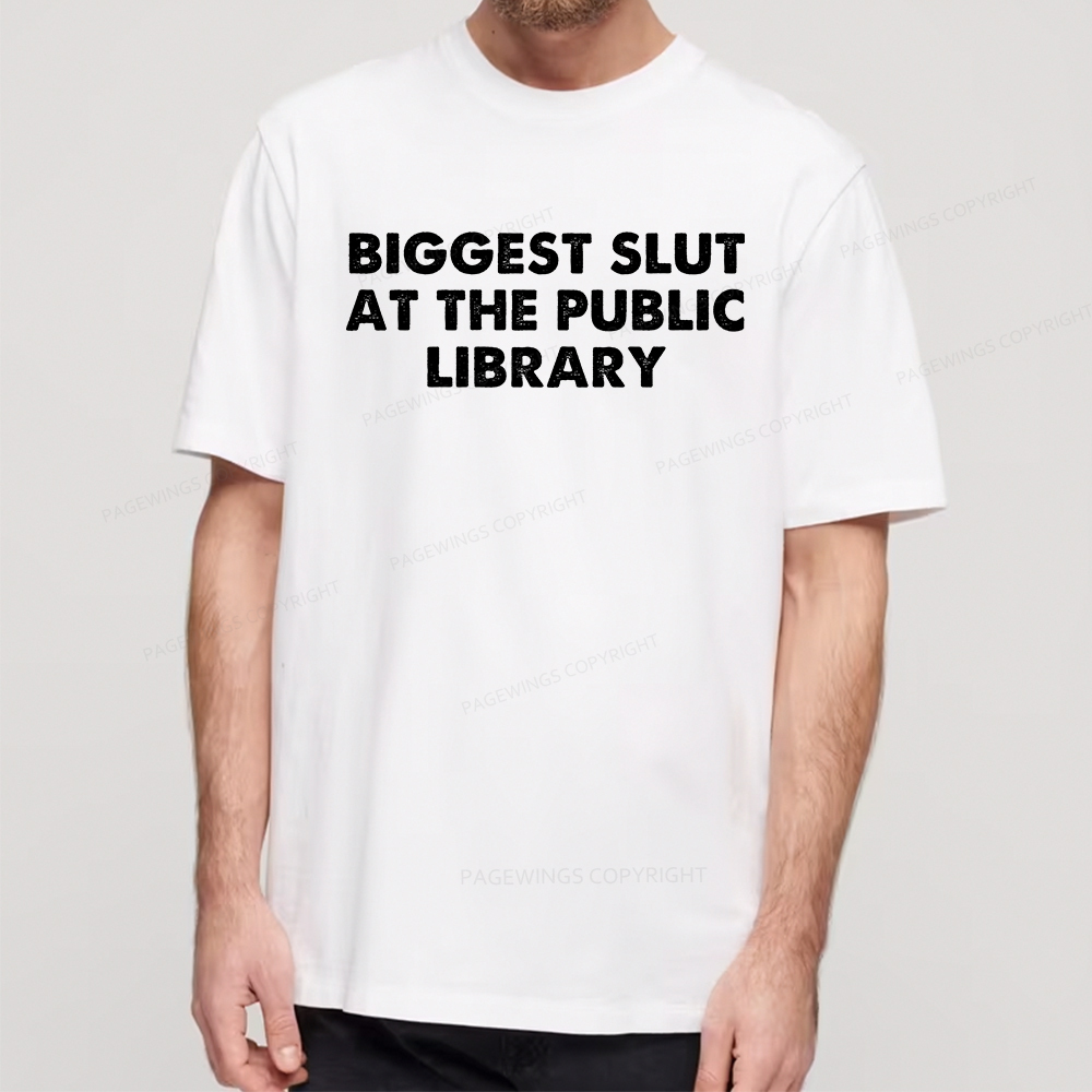 Pagewings Biggest Slut At The Public Library Unisex Classic T-shirt