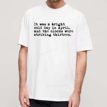 Pagewings Orwell It Was A Bright Cold Day In April Unisex Classic T-shirt