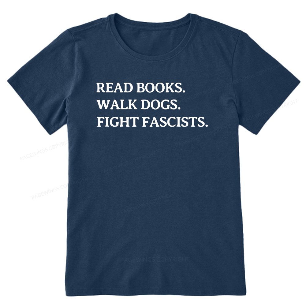 Pagewings Read Books Walk Dogs And Fight Unisex Classic T-shirt