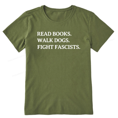 Pagewings Read Books Walk Dogs And Fight Unisex Classic T-shirt