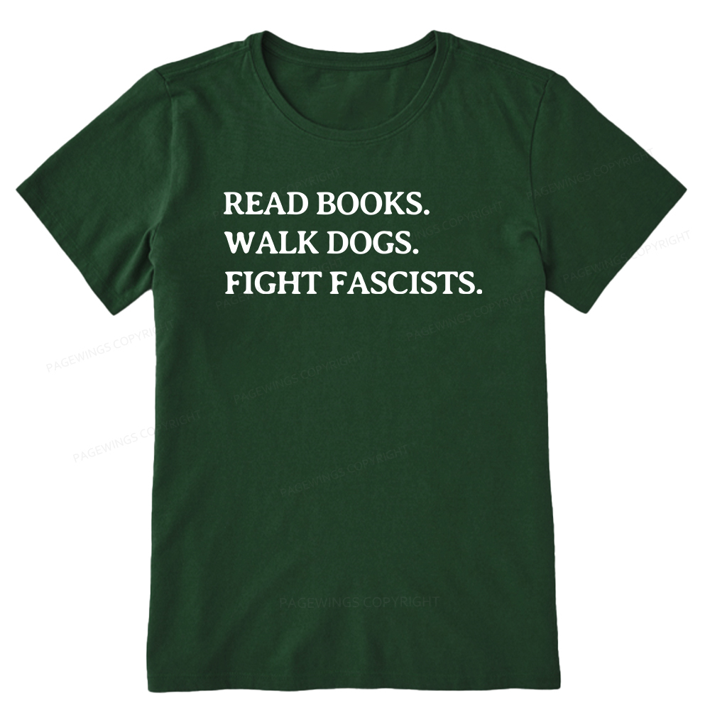 Pagewings Read Books Walk Dogs And Fight Unisex Classic T-shirt