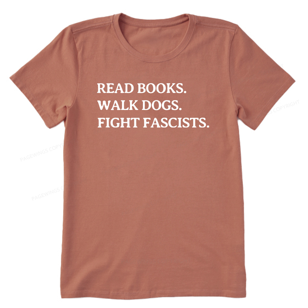 Pagewings Read Books Walk Dogs And Fight Unisex Classic T-shirt