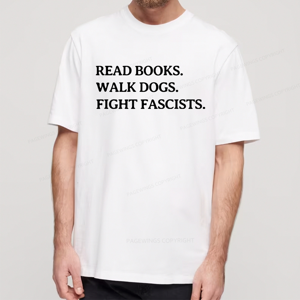Pagewings Read Books Walk Dogs And Fight Unisex Classic T-shirt