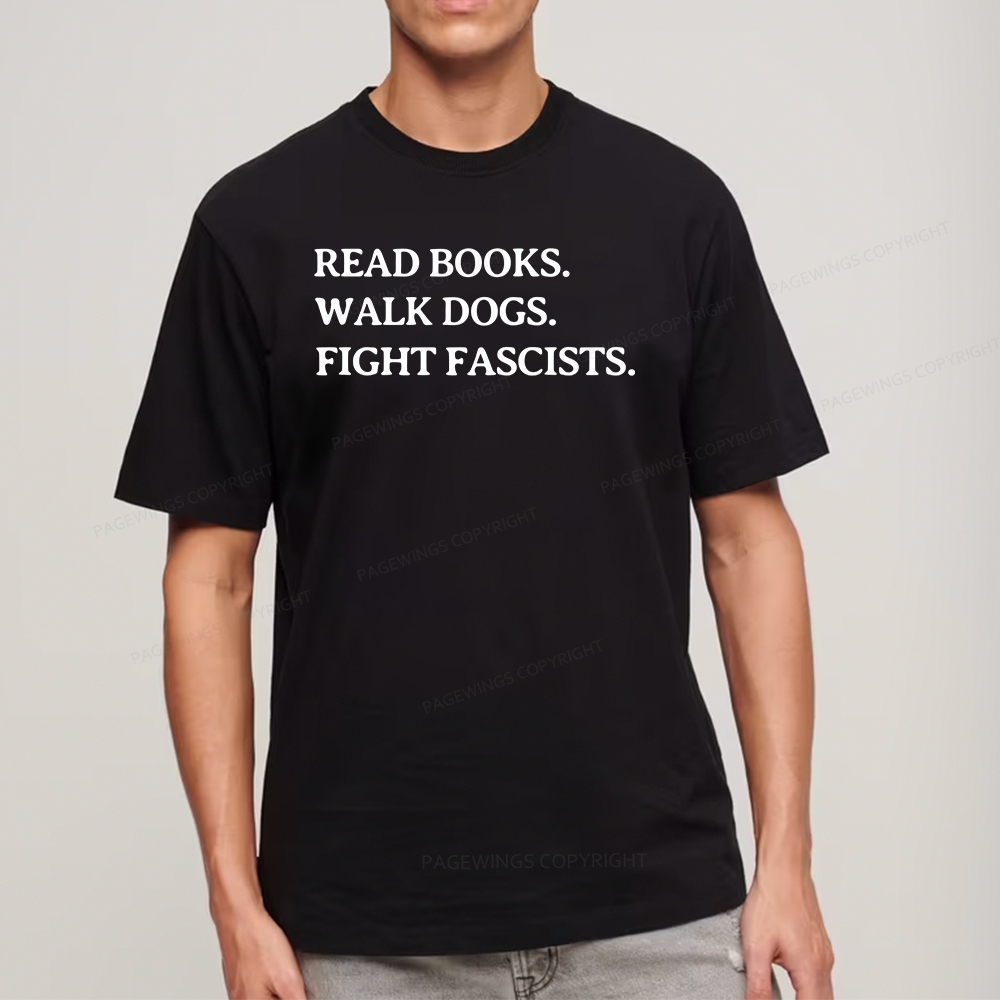 Pagewings Read Books Walk Dogs And Fight Unisex Classic T-shirt