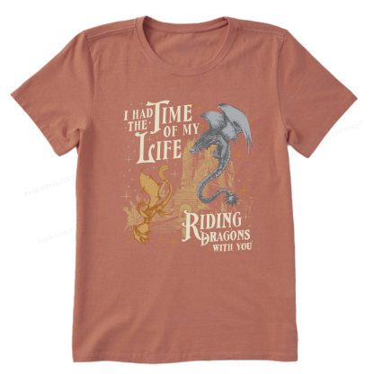 Pagewings I Had The Time Of My Life Riding Dragons With You Unisex Classic T-shirt