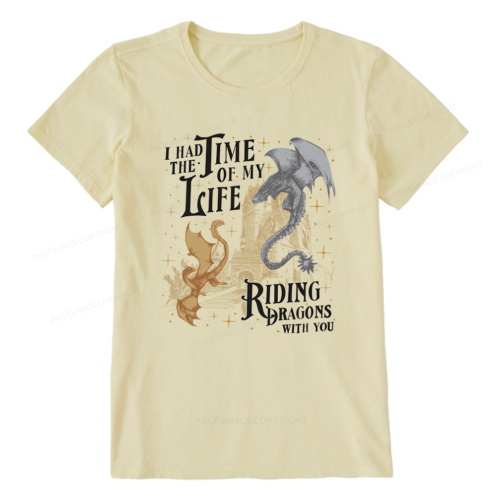 Pagewings I Had The Time Of My Life Riding Dragons With You Unisex Classic T-shirt
