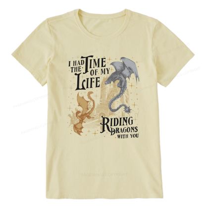 Pagewings I Had The Time Of My Life Riding Dragons With You Unisex Classic T-shirt