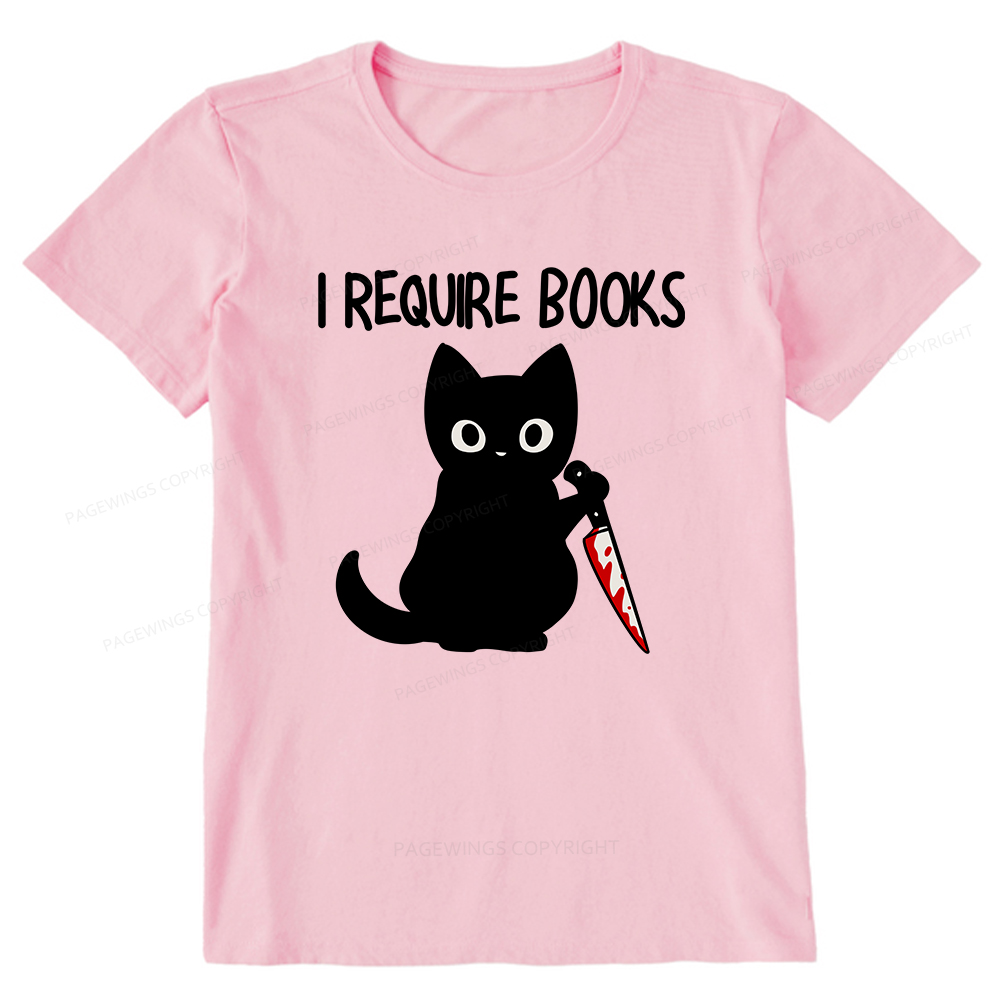 Pagewings I Require Books Unisex Classic T-shirt