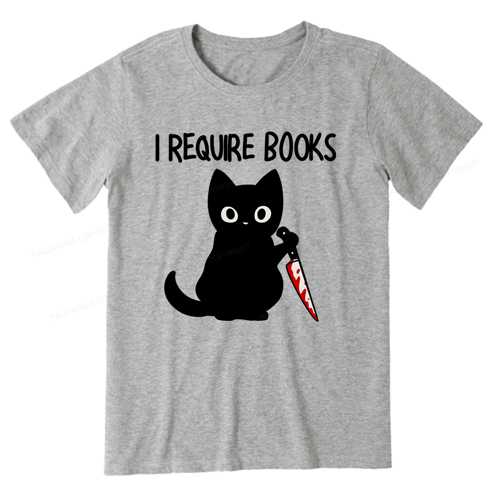 Pagewings I Require Books Unisex Classic T-shirt