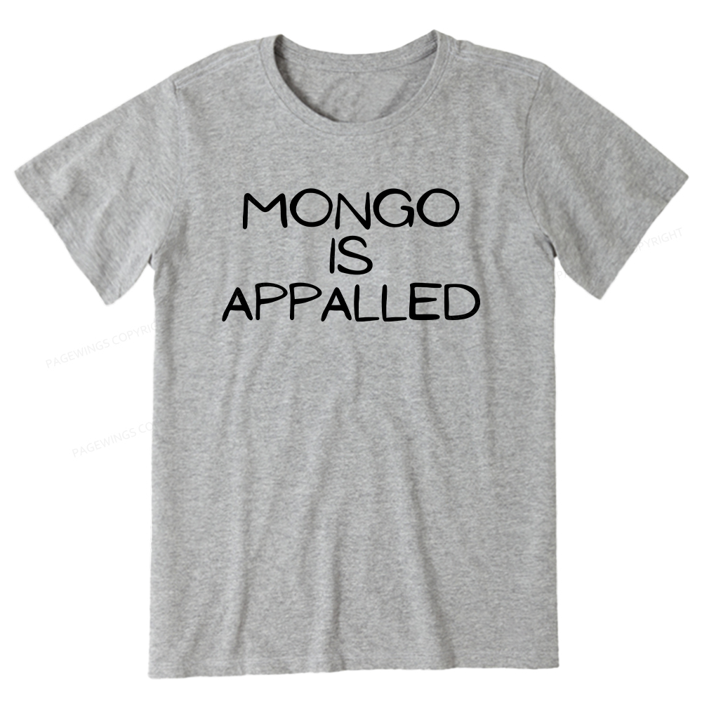 Pagewings Mongo Is Appalled Unisex Classic T-shirt