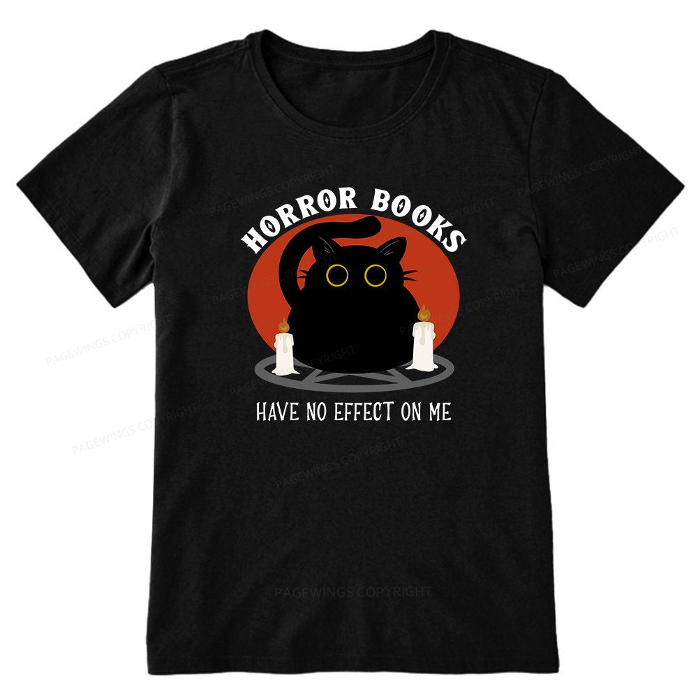 Pagewings Horror Books Have No Effect On Me Unisex Classic T-shirt