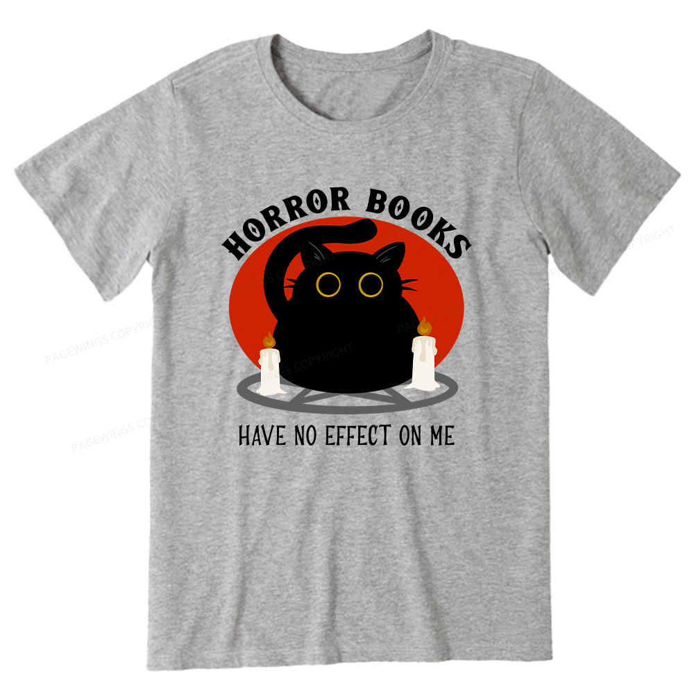 Pagewings Horror Books Have No Effect On Me Unisex Classic T-shirt