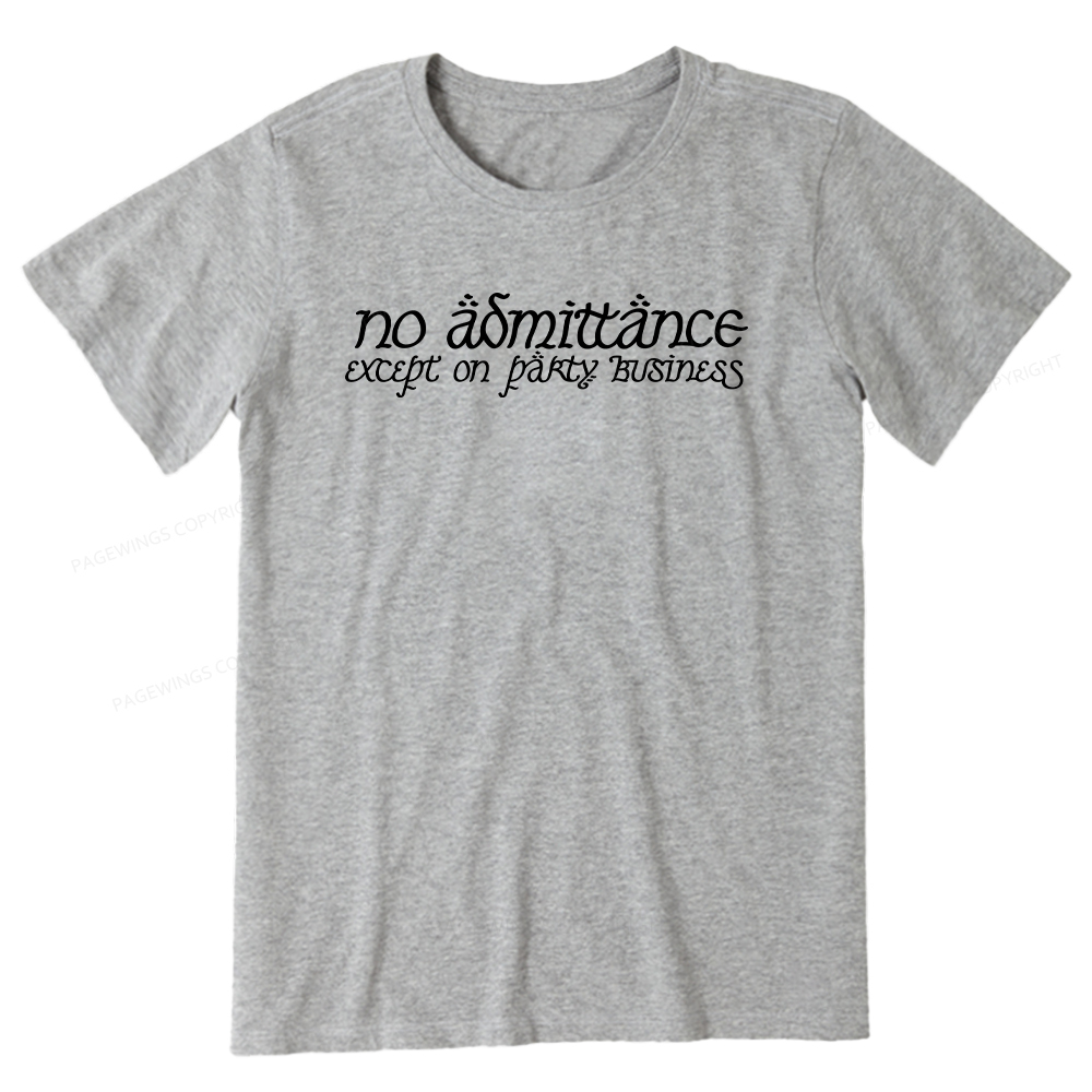Pagewings No Admittance Except on Party Business Unisex Classic T-shirt