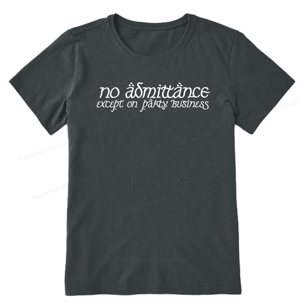 Pagewings No Admittance Except on Party Business Unisex Classic T-shirt