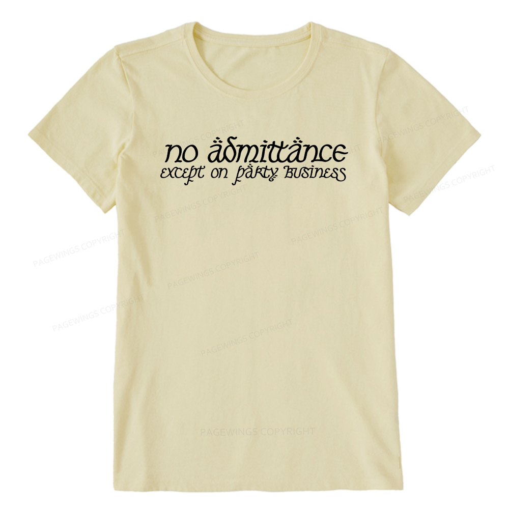 Pagewings No Admittance Except on Party Business Unisex Classic T-shirt