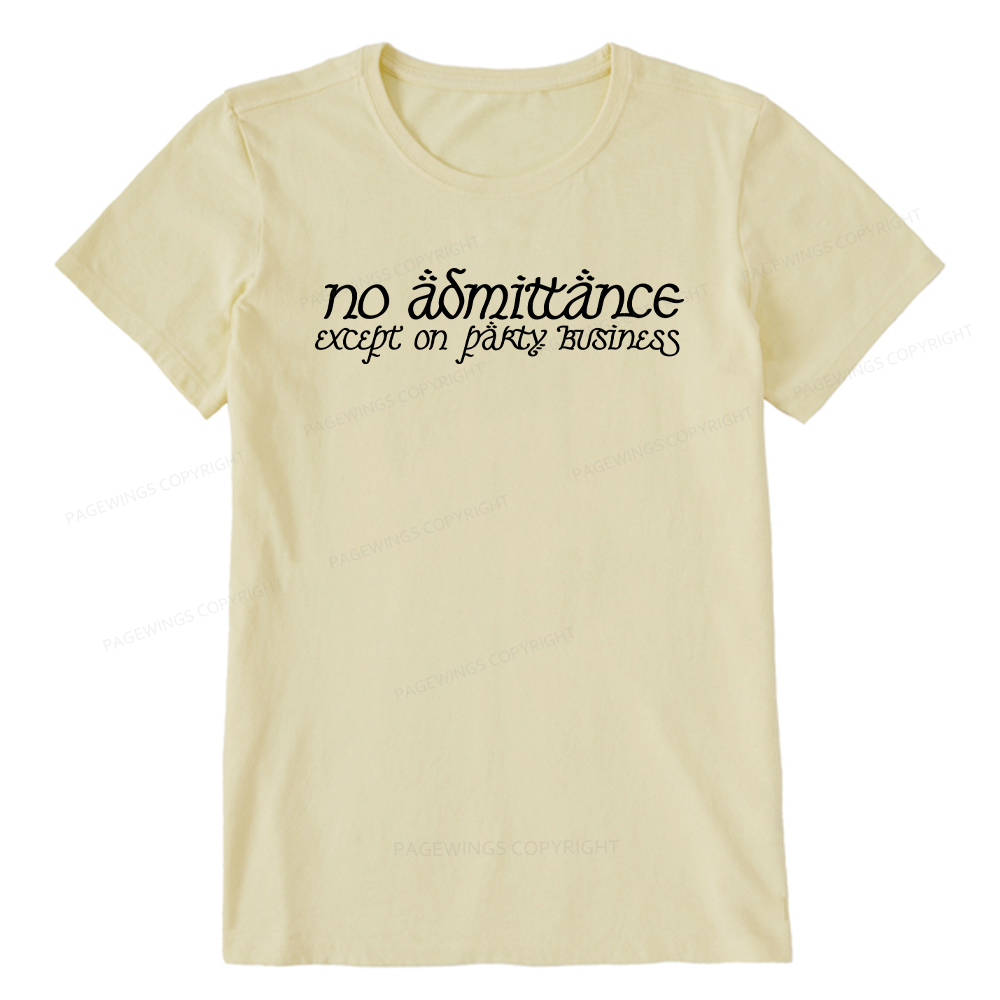 Pagewings No Admittance Except on Party Business Unisex Classic T-shirt