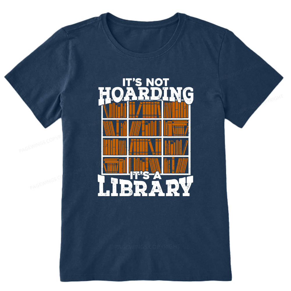 Pagewings It's Not Hoarding It's A Library Unisex Classic T-shirt