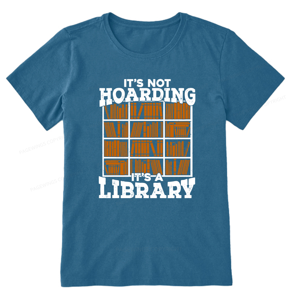 Pagewings It's Not Hoarding It's A Library Unisex Classic T-shirt