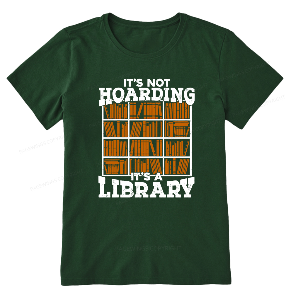 Pagewings It's Not Hoarding It's A Library Unisex Classic T-shirt
