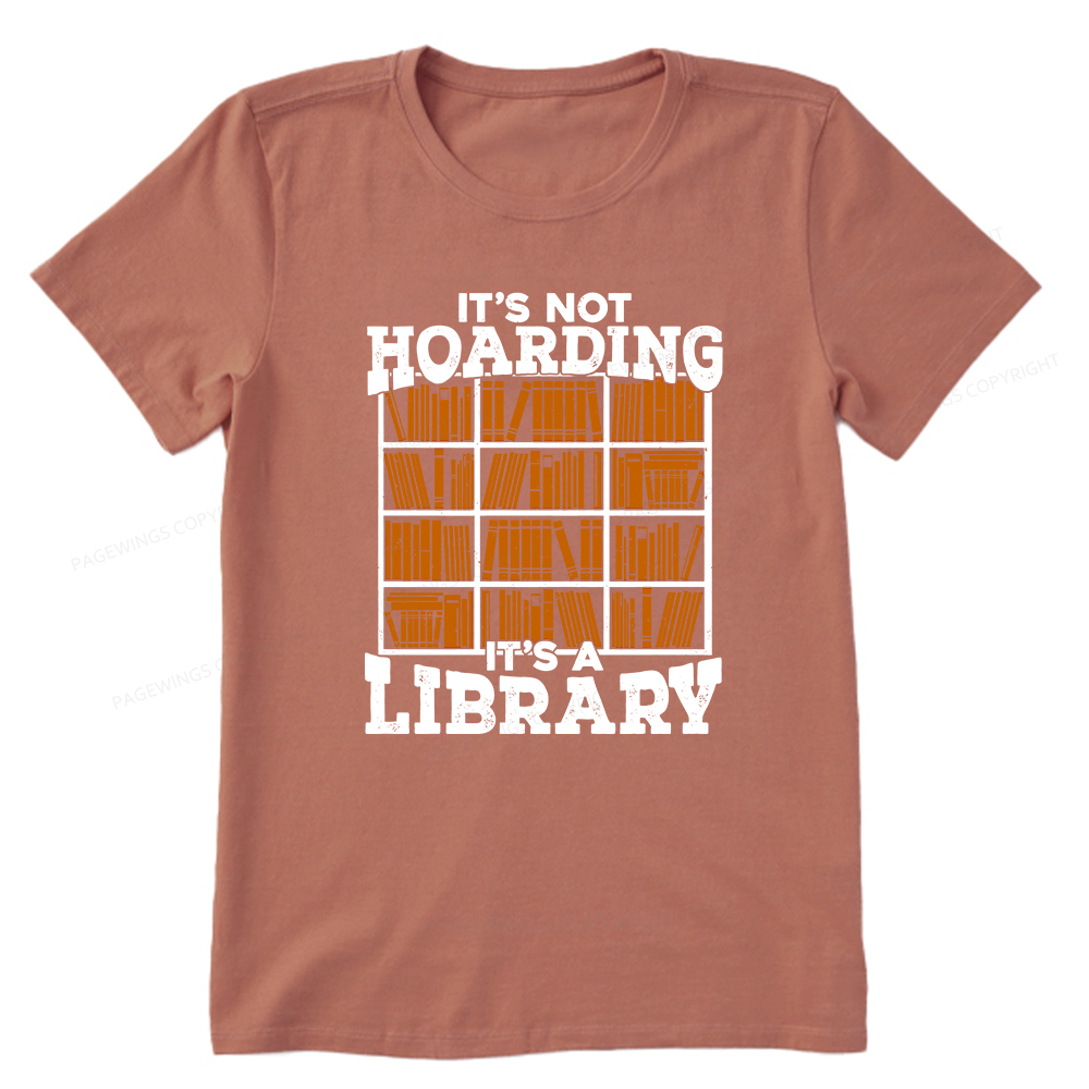 Pagewings It's Not Hoarding It's A Library Unisex Classic T-shirt