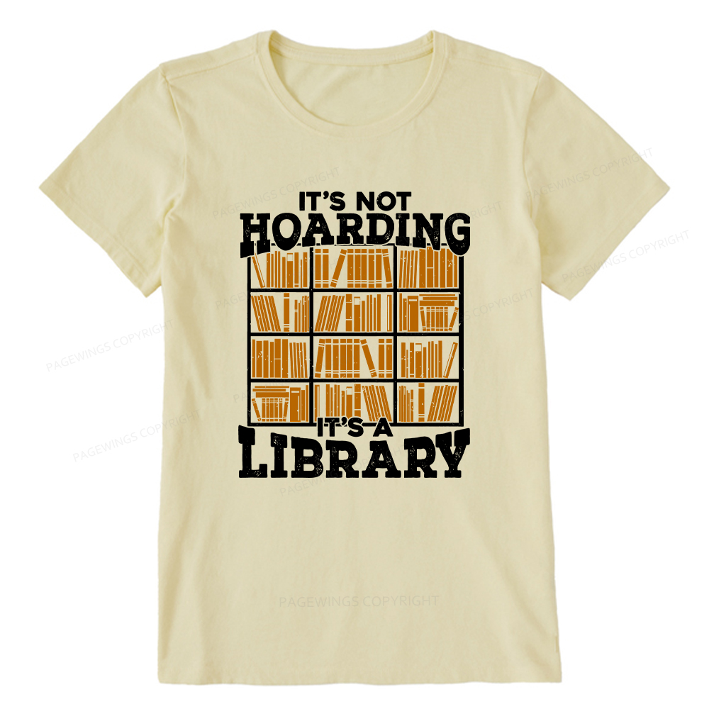 Pagewings It's Not Hoarding It's A Library Unisex Classic T-shirt